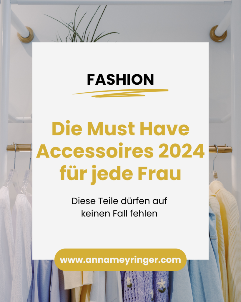 Must Have Accessoires als Frau